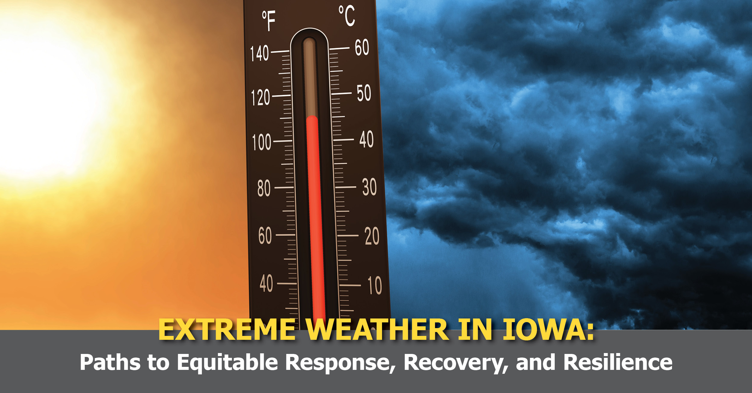 Thermeter with caption 'Extreme Weather in Iowa: 'Paths to Equitable Response, Recovery, and Resilience'